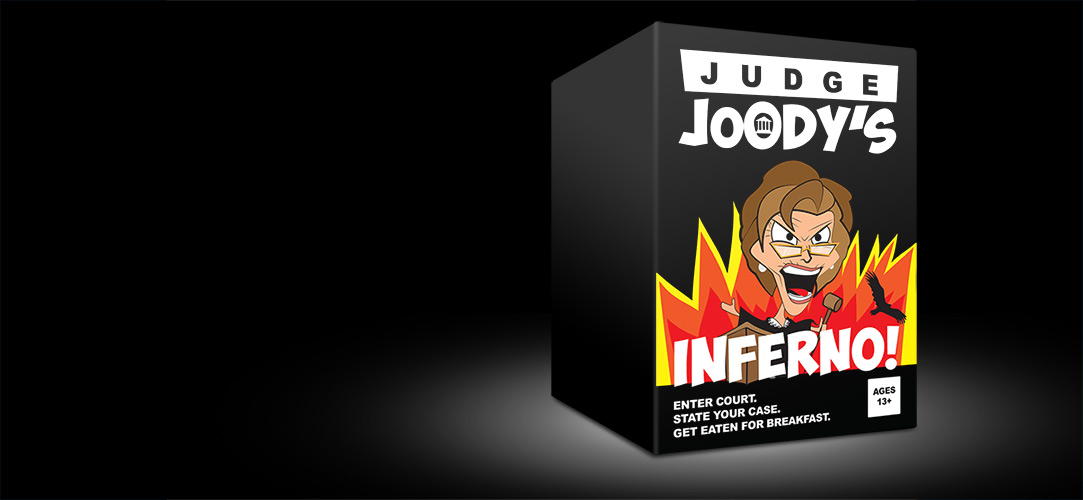 Judge Joody's Inferno!